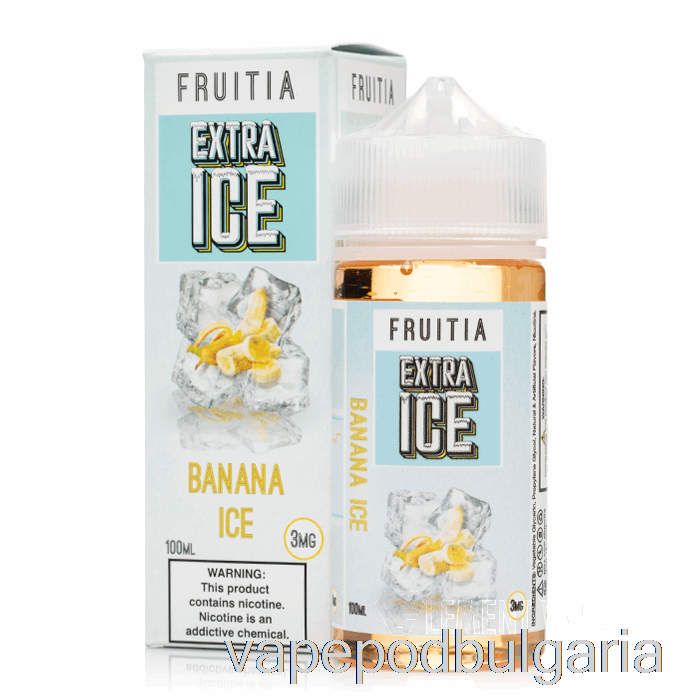 Vape Bulgaria Banana Ice - екстра лед - Fruitia - 100ml 0mg